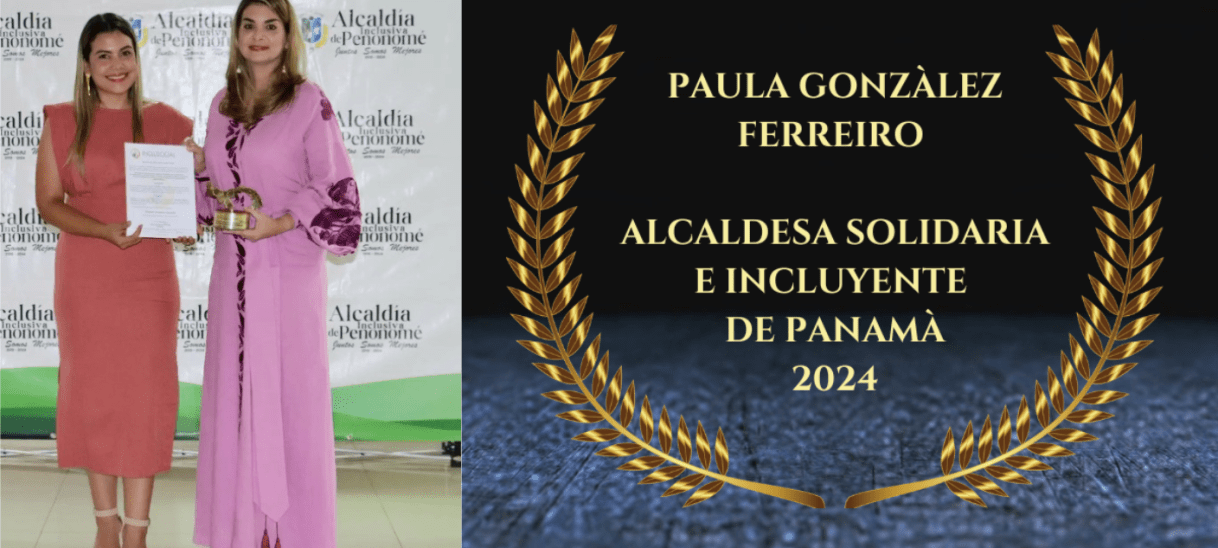 Paula María González Ferreiro recibe el premio «Alcaldesa Solidaria e Incluyente de Panamá 2024»