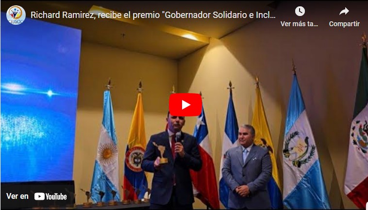 Richard Rolando Ramírez Rodríguez recibe el premio «Gobernador Solidario e Incluyente de Latinoamérica 2024»